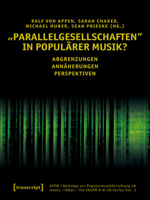 cover image of »Parallelgesellschaften« in populärer Musik?